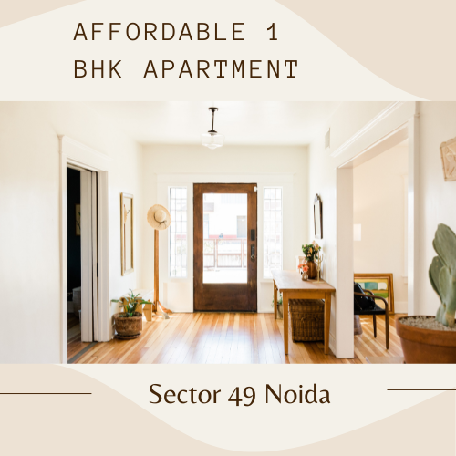 Affordable 1 BHK Apartment in Sector 49 Noida